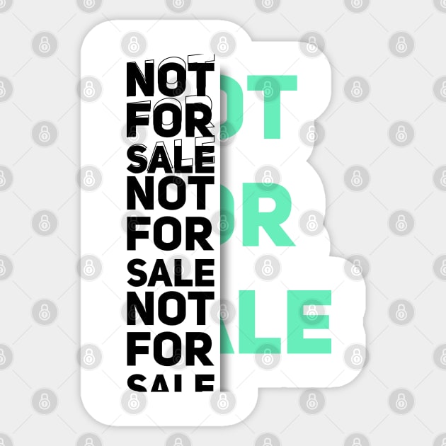 NOT FOR SALE Sticker by Aloenalone